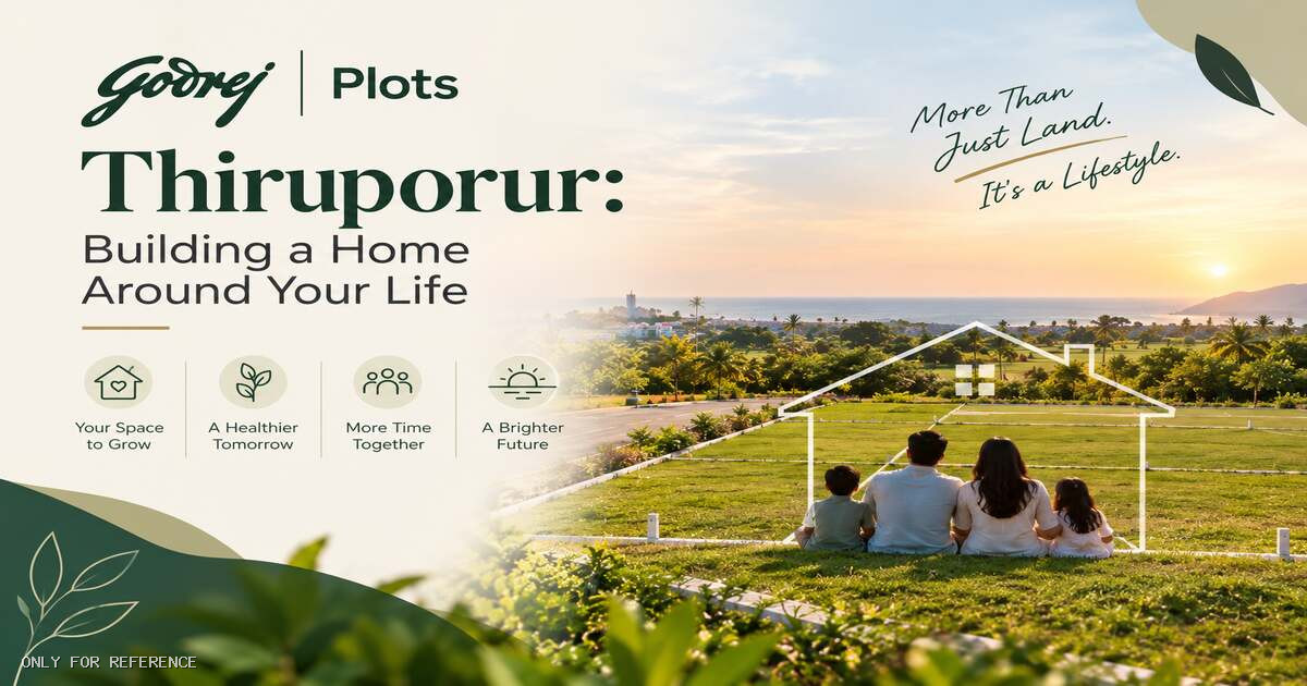 Godrej Plots Thiruporur - Space to Live and Grow